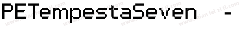PETempestaSeven 字体字体转换